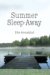  Summer Sleep-away