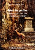 After Sir Joshua : Essays On British Art And Cultural History [Click for larger image]