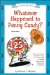 Whatever Happened To Penny Candy? : A Fast, Clear, and Fun Explanation of the Economics You Need for Success in Your Career, Business, and Investments cover