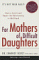 For Mothers of Difficult Daughters : How to Enrich and Repair the Relationship in Adulthood cover