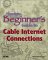 Absolute Beginner's Guide to Cable Internet Connections cover