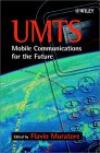 Umts Mobile Communications for the Future : Mobile Communications for the Future [Click for larger image]