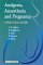 Analgesia, Anaesthesia and Pregnancy : A Practical Guide cover