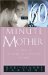The 60 Minute Mother : An Hour of Reading for a Lifetime of Love cover
