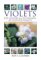  Violets: The History & Cultivation of Scented Violets