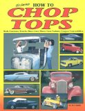 Tex Smith's How to Chop Tops [Click for larger image]