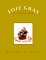 Foie Gras : A Passion cover