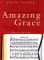  Amazing Grace: The Story of America's Most Beloved Song