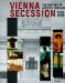 Vienna Secession 1898-1998 : The Century of Artistic Freedom cover