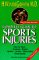  Complete Guide to Sports Injuries: How to Treat Fractures, Bruises, Sprains, Strains, Dislocations, Head Injuries