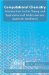 Computational Chemistry : Introduction to the Theory and Applications of Molecular and Quantum Mechanics cover