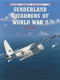 Sunderland Squadrons of World War 2 [Click for larger image]