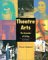 Theatre Arts : The Dynamics of Acting cover