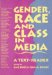 Gender, Race, and Class in Media : A Text-Reader cover