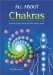 All About Chakras : Knowing and Activating the Body's Energy Centers cover