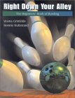 Right Down Your Alley : The Beginners Book of Bowling [Click for larger image]