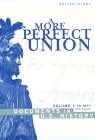 A More Perfect Union : Documents In Us History, To 1877 [Click for larger image]