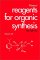  Fiesers' Reagents for Organic Synthesis