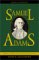 Samuel Adams : America's Revolutionary Politician cover