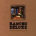 Rancho Deluxe : Rustic Dreams and Real Western Living cover