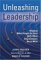 Unleashing Leadership : Aligning What People Do Best With What Organizations Need Most cover
