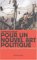 Pour Un Nouvel Art Politique : De L'art Contemporain Au Documentaire cover