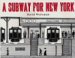 A Subway For New York cover