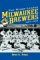The Minor League Milwaukee Brewers, 1859-1952