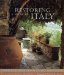Restoring a Home in Italy : Twenty-Two Home Owners Realize Their Dream cover
