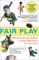 Fair Play : Making Organized Sports a Great Experience for Your Kids cover