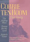 Corrie Ten Boom : Her Story  A Collection Consisting of the Hiding Place, Tramp for the Lord, and Jesus Is Victor [Click for larger image]