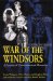 War of the Windsors : A Century of Unconstitutional Monarchy cover