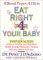 Eat Right 4 Your Baby : The Individualized Guide to Fertility and Maximum Health During Pregnancy, Nursing, and Your Baby's First Year cover