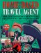 Home-Based Travel Agent : How to Cash in on the Exciting New World of Travel Marketing cover