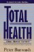 Total Health : The Next Level  A Simple Guide for Taking Control of Your Health and Happiness Now cover