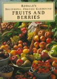 Rodale's Successful Organic Gardening : Fruits and Berries [Click for larger image]