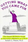 Getting What You Came for : The Smart Student's Guide to Earning a Master's or a Ph.D. [Click for larger image]