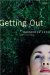 Getting Out : A Novel cover