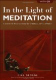 In the Light of Meditation : A Guide to Meditation and Spiritual Development [Click for larger image]