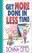 Get More Done in Less Time cover