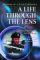 A Life Through the Lens : Memoirs of a Film Cameraman cover