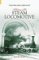 The Willing Servant : A History of the Steam Locomotive cover