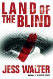 Land Of The Blind [Click for larger image]