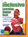 The Inclusive Learning Center Book : For Preschool Children With Special Needs cover