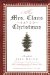 How Mrs. Claus Saved Christmas : Library Edition cover