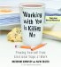 Working With You Is Killing Me : Freeing Yourself from Emotional Traps at Work cover