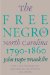 Free Negro in North Carolina, 1790-1860 cover