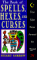 The Book of Spells, Hexes, and Curses : True Tales from Around the World cover