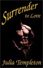 Surrender to Love [Click for larger image]