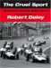 The Cruel Sport : Grand Prix Racing 1959-1967 cover